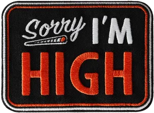 Sorry I’m High Patch